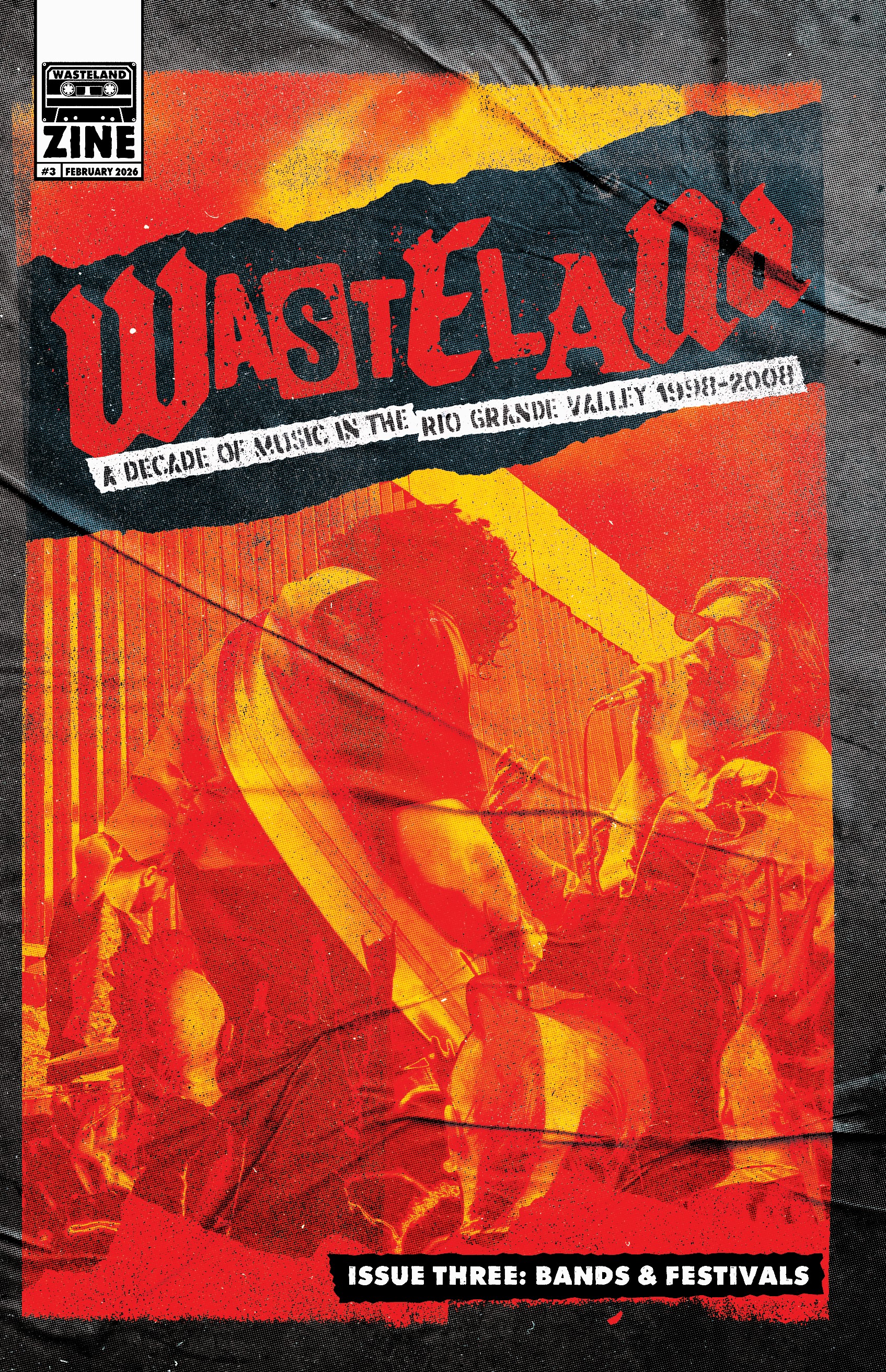 Wasteland Zine Issue 3 cover art (pre-order) — a deep dive into STUMF, band bios, and the evolution of the RGV music community.